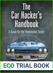 The Car Hacker|s Handbook. A Guide for the Penetration Tester