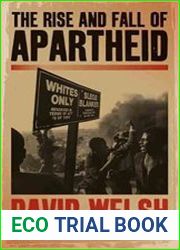 The Rise And Fall Of Apartheid