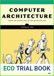 Computer Architecture From the Stone Age to the Quantum Age