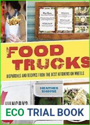 Food Trucks Dispatches and Recipes from the Best Kitchens on Wheels