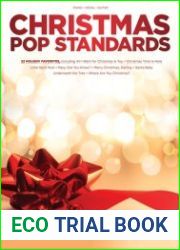 Christmas Pop Standards 22 Holiday Favorites Arranged for Piano, Voice and Guitar