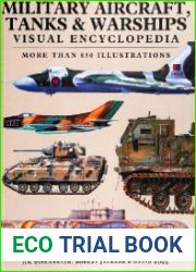 Military Aircraft, Tanks & Warships Visual Encyclopedia More than 850 Illustrations