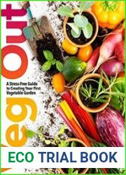 Veg Out A Stress-Free Guide to Creating Your First Vegetable Garden