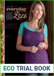 Everyday Lace Simple, Sophisticated Knitted Garments