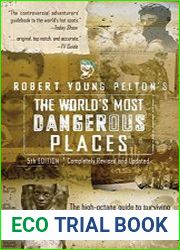 Robert Young Pelton|s The World|s Most Dangerous Places, 5th Edition