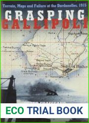 Grasping Gallipoli Terrain Maps and Failure at the Dardanelles, 1915