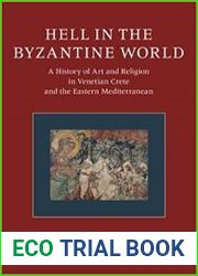 Hell in the Byzantine World 2 Volume Hardback Set A History of Art and Religion in Venetian Crete and the Eastern Mediterranean