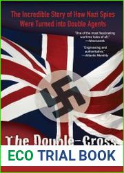 Double-Cross System The Incredible Story Of How Nazi Spies Were Turned Into Double Agents