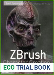 ZBrush Character Creation Advanced Digital Sculpting