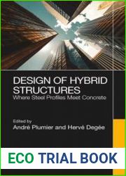 Design of Hybrid Structures Where Steel Profiles Meet Concrete