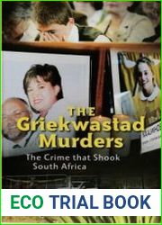 The Griekwastad Murders The Crime that Shook South Africa