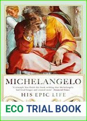 Michelangelo His Epic Life