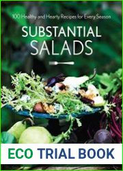 Substantial Salads 100 Healthy and Hearty Main Courses for Every Season