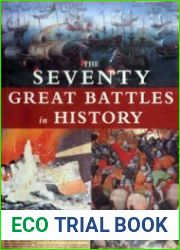 The Seventy Great Battles in History