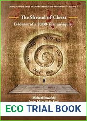 The Shroud of Christ Evidence of a 2,000 Year Antiquity