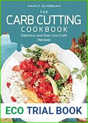 The Carb Cutting Cookbook Delicious and Easy Low-Carb Recipes