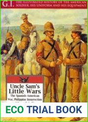 Uncle Sam|s Little Wars. The Spanish-American War, Philippine Insurrection and Boxer Rebellion, 1898-1902