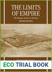 The Limits of Empire The Roman Army in the East