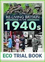 Re-living Britain in the 1940s