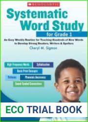 Systematic Word Study for Grade 1 An Easy Weekly Routine for Teaching Hundreds of New Words to Develop Strong Readers, Writers, and Spellers