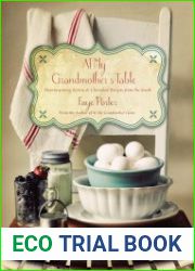 At My Grandmother|s Table Heartwarming Stories and Cherished Recipes from the South
