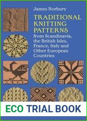 Traditional Knitting Patterns from Scandinavia, the British Isles, France, Italy and Other European Countries