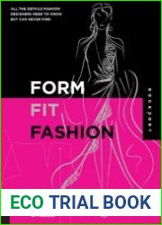 Form, Fit, Fashion All the Details Fashion Designers Need to Know But Can Never Find