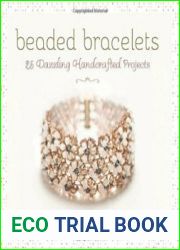 Beaded Bracelets 25 Dazzling Handcrafted Projects