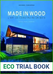 Made in Wood L|art de construire en bois