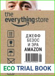 The Everything Store. Джефф Безос и эра Amazon