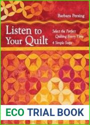Listen to Your Quilt Select the Perfect Quilting Every Time - 4 Simple Steps