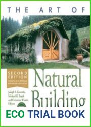 The Art of Natural Building Design, Construction, Resources, Second Revised edition