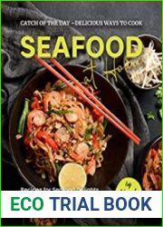 Catch of the Day – Delicious Ways to Cook Seafood at Home