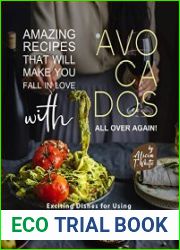 Amazing Recipes That Will Make You Fall in Love with Avocados All Over Again!