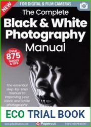 The Complete Black & White Photography Manual - 17th Edition 2023
