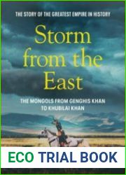 Storm from the East Genghis Khan and the Mongols