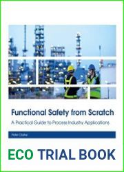 Functional Safety from Scratch A Practical Guide to Process Industry Applications