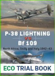 P-38 Lightning vs Bf 109 North Africa, Sicily and Italy 1942-1943 (Osprey Duel 131)