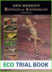 New Mexico|s Reptiles and Amphibians A Field Guide
