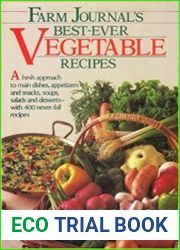 Farm Journal|s Best-Ever Vegetable Recipes