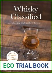 Whisky Classified Choosing Single Malts by Flavour
