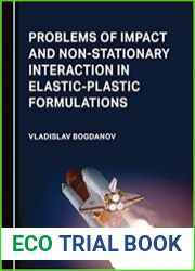 Problems of Impact and Non-Stationary Interaction in Elastic-Plastic Formulations