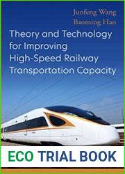 Theory and Technology for Improving High-Speed Railway Transportation Capacity