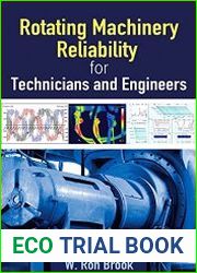 Rotating Machinery Reliability for Technicians and Engineers