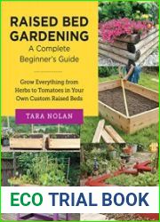 Raised Bed Gardening A Complete Beginner|s Guide