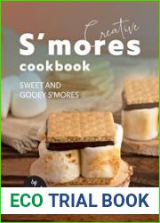 Creative S|mores Cookbook Sweet and Gooey S|mores Recipes to Try at Home