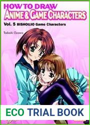 How to Draw Anime & Game Characters, Vol. 5 Bishoujo Game Characters