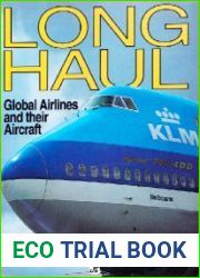 Long Haul Global Airlines and Their Aircraft