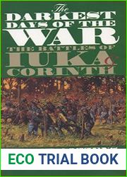 The Darkest Days of the War The Battles of Iuka and Corinth