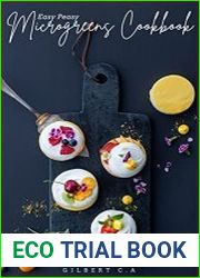 The Easy Peasy Microgreens Cookbook For Beginners 100 Creative, Simple, And Delicious Recipes